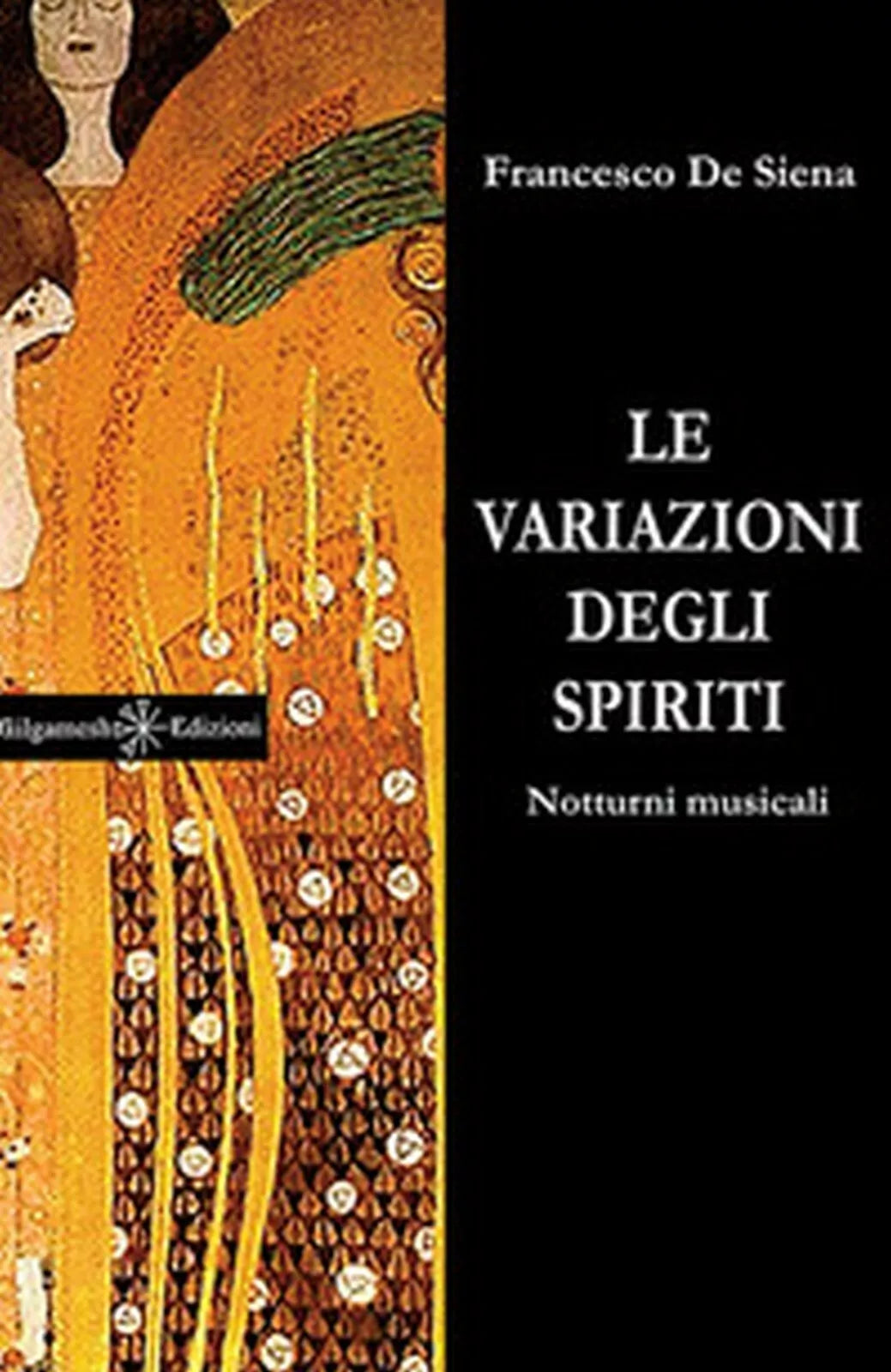 Le variazioni degli spiriti. Notturni musicali di Francesco De Siena, 2017