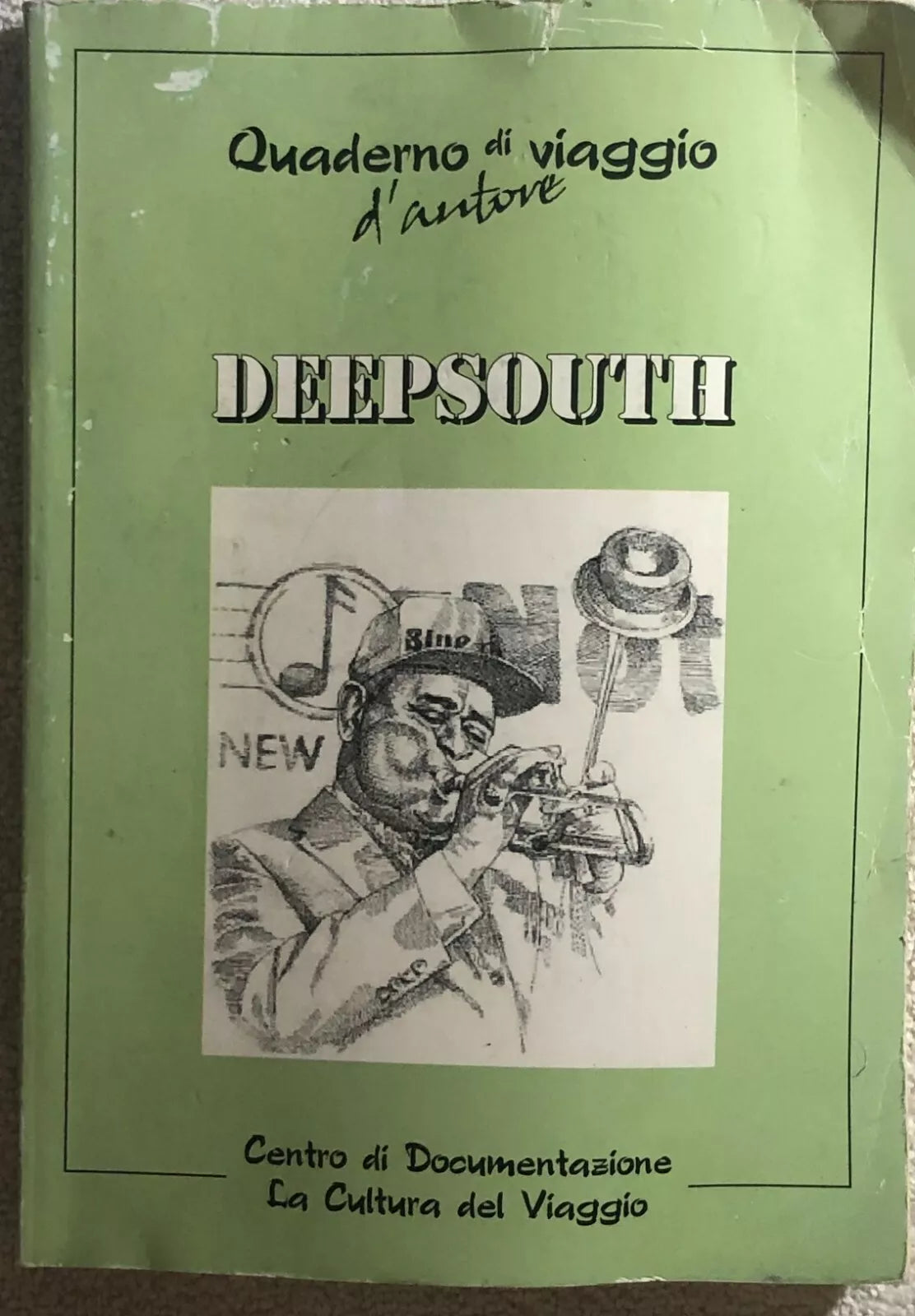Deepsouth di Aa.vv., 2015, Centro Di Documentazione La Cultura Del Viaggio
