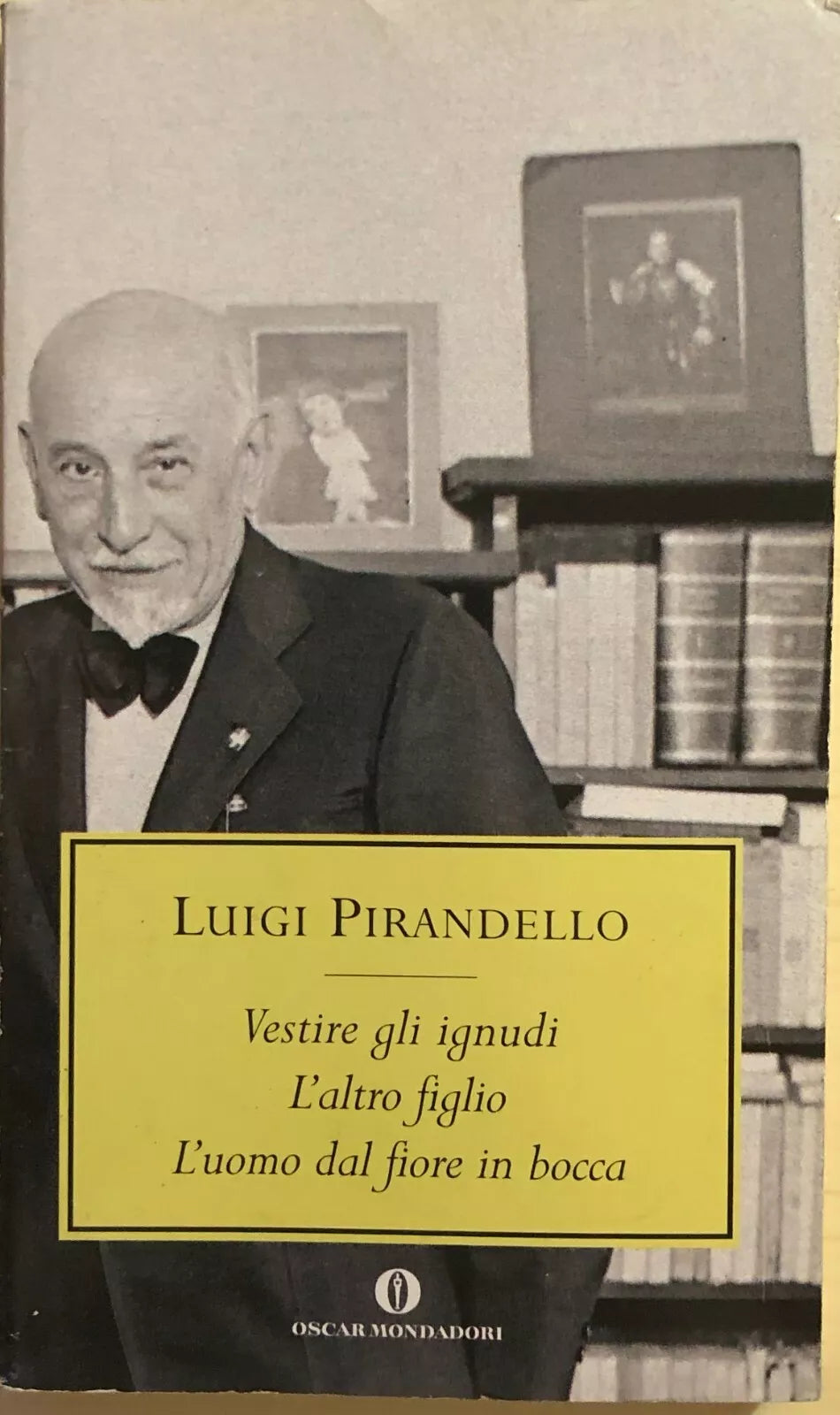 Vestire gli ignudi, L altro figlio [...] di Luigi Pirandello, 2007, Mondadori