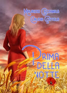 Prima della notte di Maurizio Gazzaniga Claudia Scatola