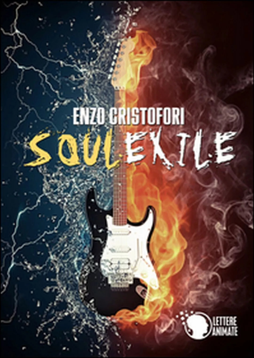 Soul exile di Enzo Cristofori, 2015, Lettere Animate Editore