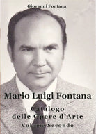 Mario Luigi Fontana. Catalogo delle opere d’arte. Volume Secondo - ER