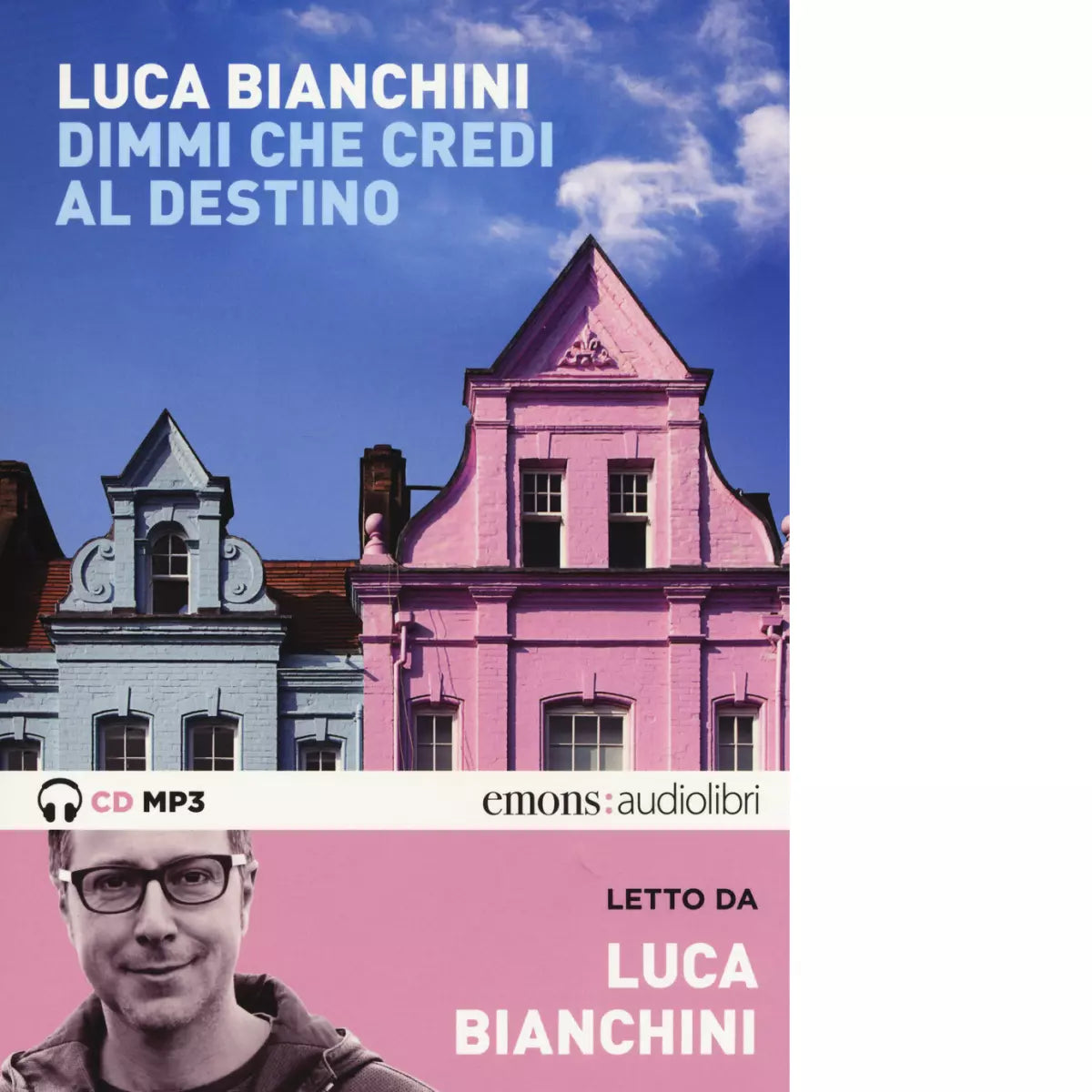 DIMMI CHE CREDI AL DESTINO di LUCA BIANCHINI