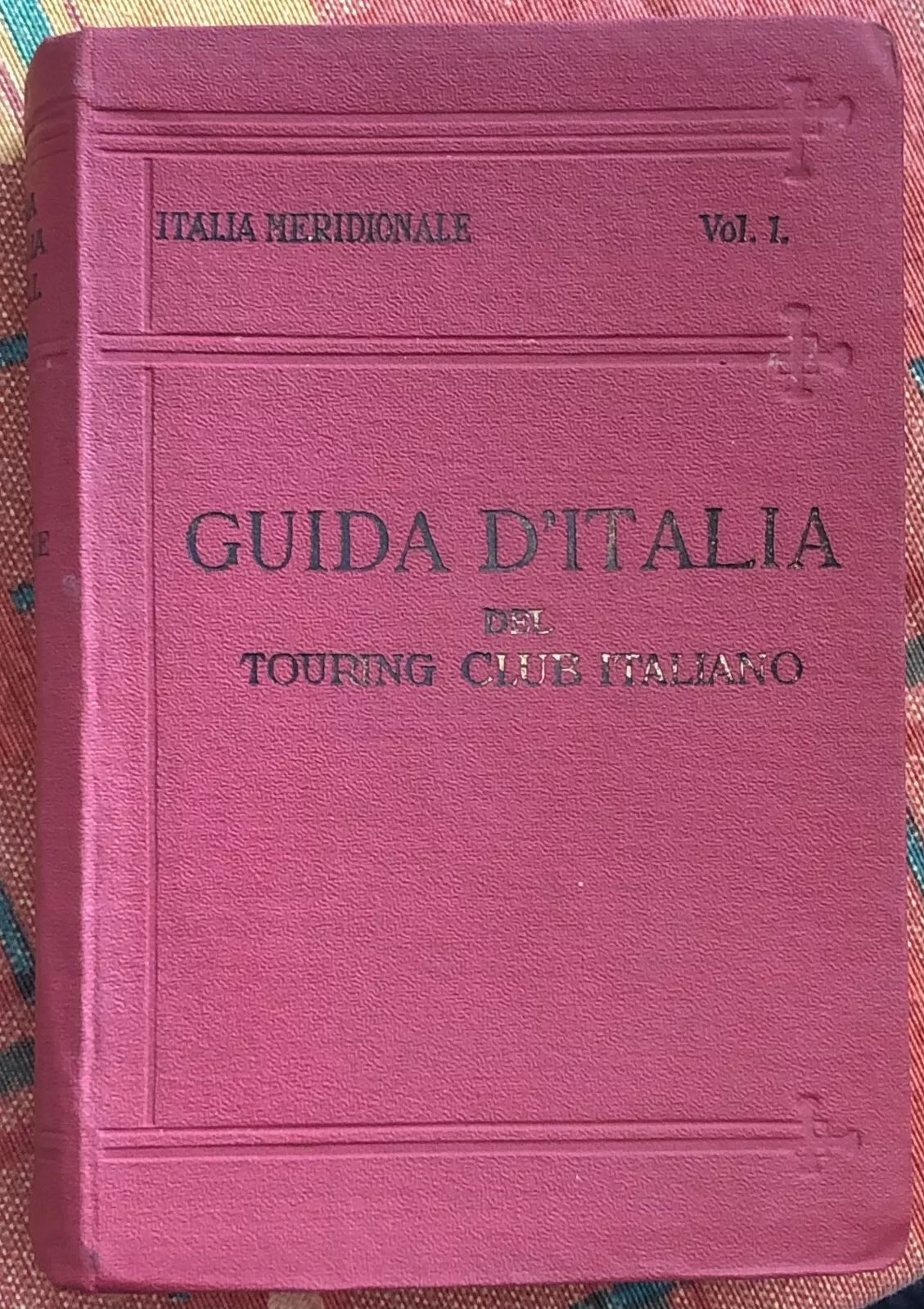 Guida d’Italia del Touring Club Italiano. Italia Meridionale Vol. I di L. V. Ber