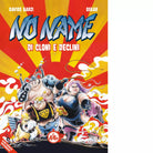 Di cloni e declini No Name Albo speciale di Davide Barzi