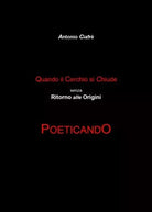 Quando il cerchio si chiude senza ritorno alle origini Poeticando di Antonio