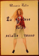 La svedese dallo scialle rosso - Rosario Talio - 1986 - raro
