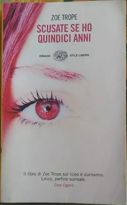 9788806184377 Scusate se ho quindici anni - di Zoe Trope (Autore)