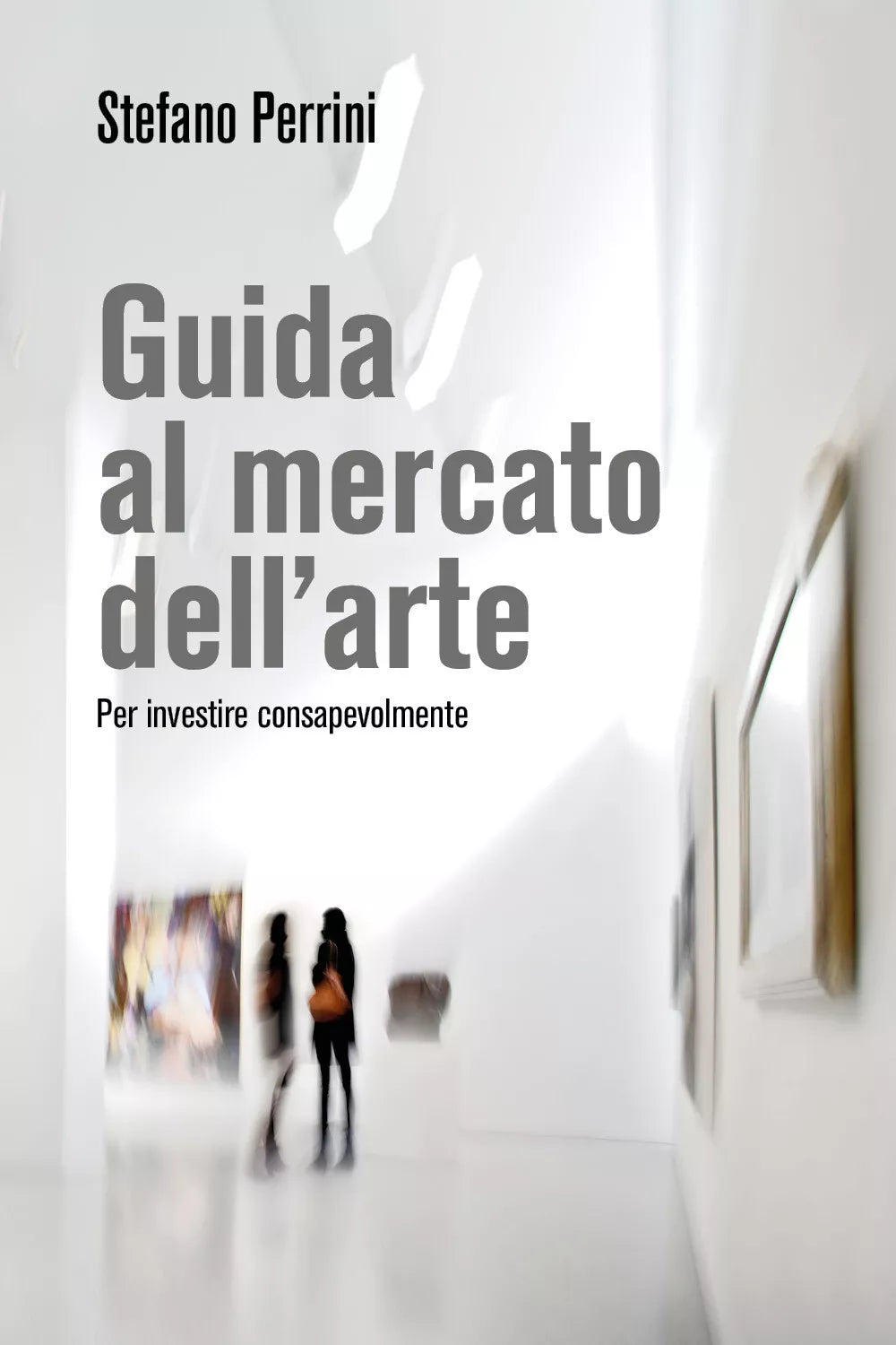 Guida al mercato dell arte di Stefano Perrini