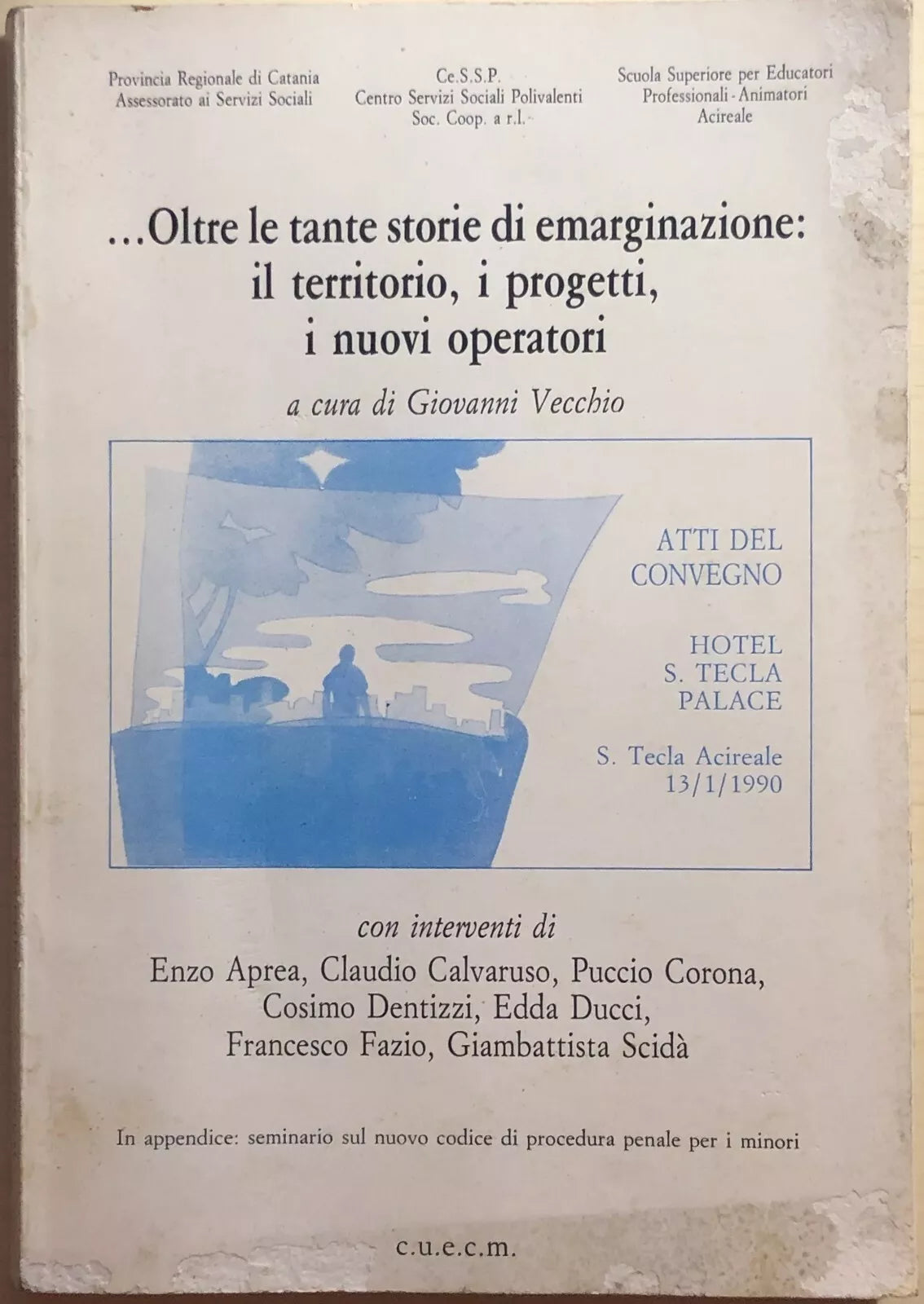 ...Oltre le tante storie di emarginazione: [...] di AA.VV., 1991, CUECM