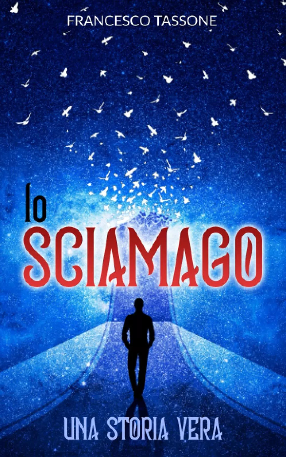 Lo Sciamago Una Storia Vera di Francesco Tassone