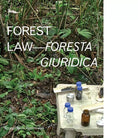 Foresta giuridica di Ursula Biemann