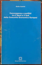Convergenza e conflitti tra il Nord e il Sud della Comunit Economica Europea d