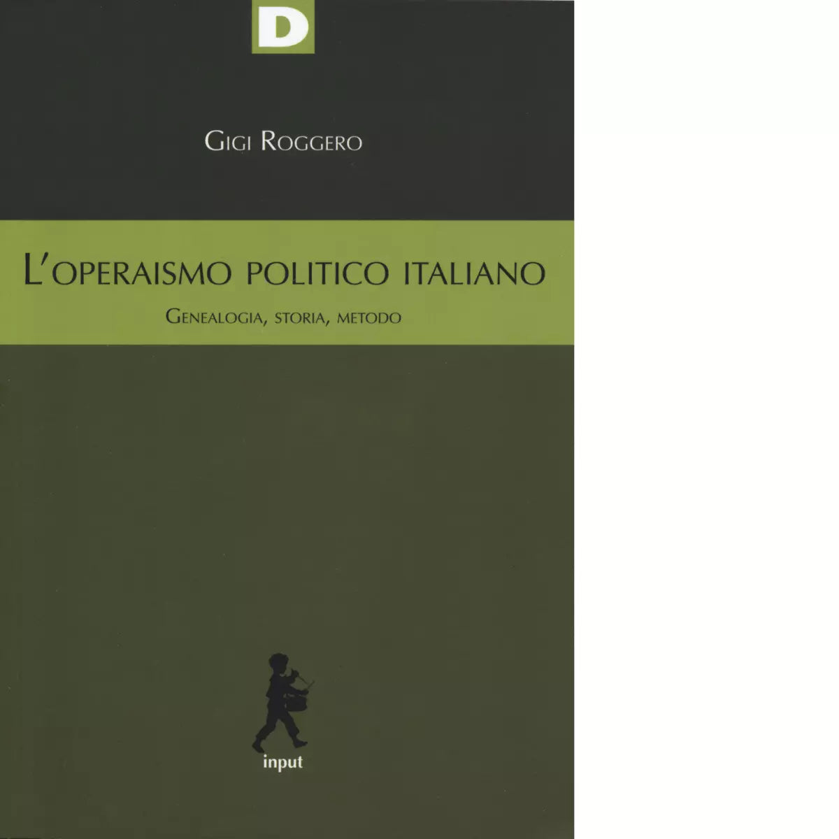 L operaismo politico italiano Genealogia