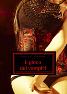 Il gioco dei vampiri di Paola Ferrero, 2020, Youcanprint
