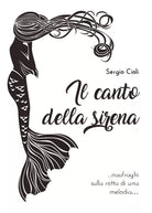 Il canto della sirena di Sergio Cioli, 2020, Youcanprint
