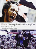 Diario di una primavera incompiuta di Enrico Campofreda