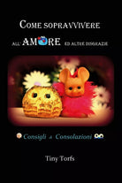 Come sopravvivere all’amore ed altre disgrazie di Tiny Torfs, 2018, Youcanpri