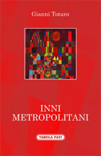 Inni metropolitani di Gianni Totaro, 2016, Tabula Fati