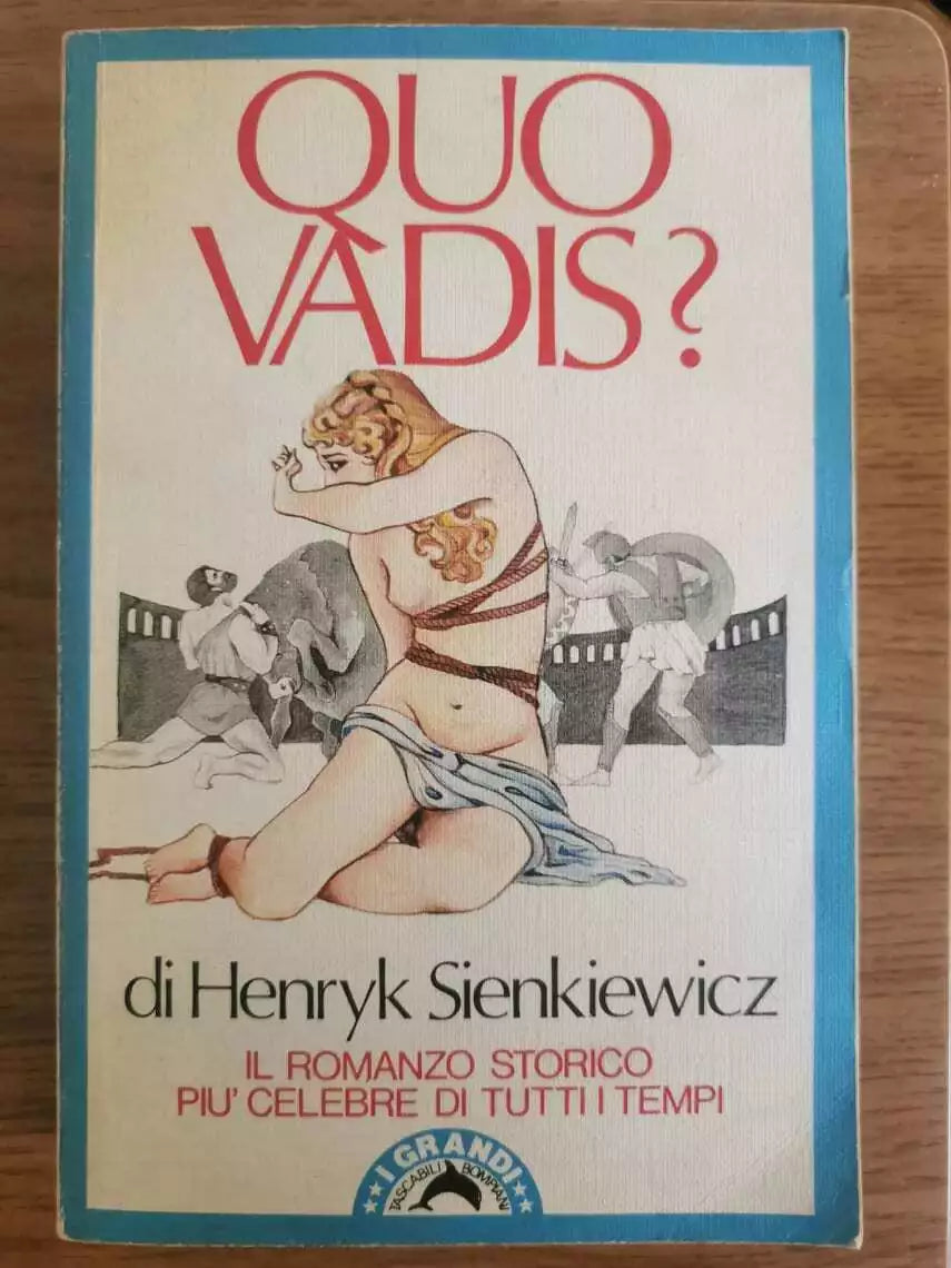 Quo vadis? - H. Sienkiewicz - Bompiani - 1985 - AR