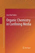 Organic Chemistry in Confining Media