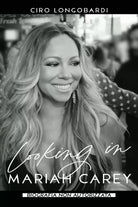 Looking In Mariah Carey di Ciro Longobardi, 2020, Youcanprint