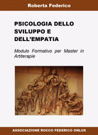 Psicologia dello sviluppo e dell’empatia di Roberta Federico, 2018, Youcanpri