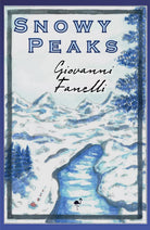 Snowy Peaks di Giovanni Fanelli 2021 Gruppo Culturale Letterario