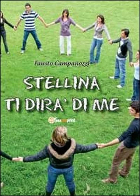 Stellina ti dira di me di Fausto Campanozzi, 2012, Youcanprint