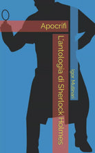 L antologia di Sherlock Holmes