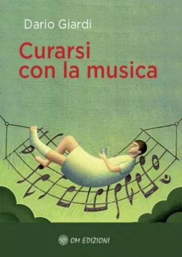 Curarsi con la Musica di Dario Giardi