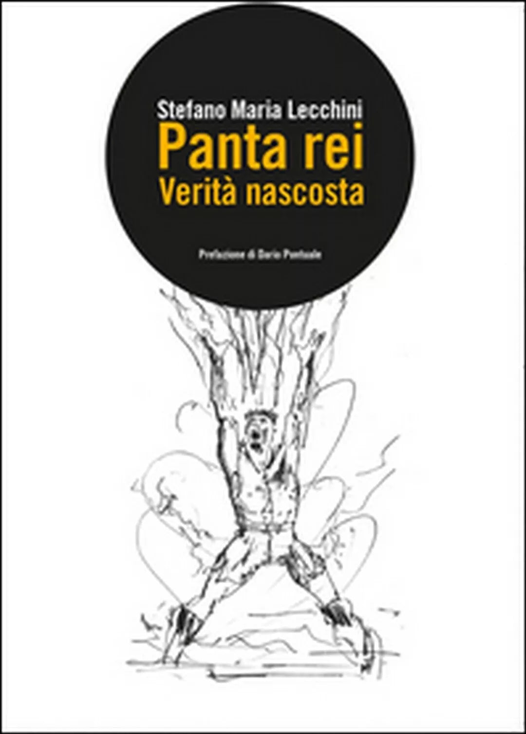 Panta rei. Verita nascosta di Stefano M. Lecchini, 2015, Youcanprint