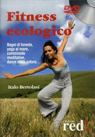 Fitness ecologico. DVD di Italo Bertolasi, 2008, Edizioni Red!