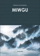 Miwgu di Gianluca Gualano, 2020, Youcanprint