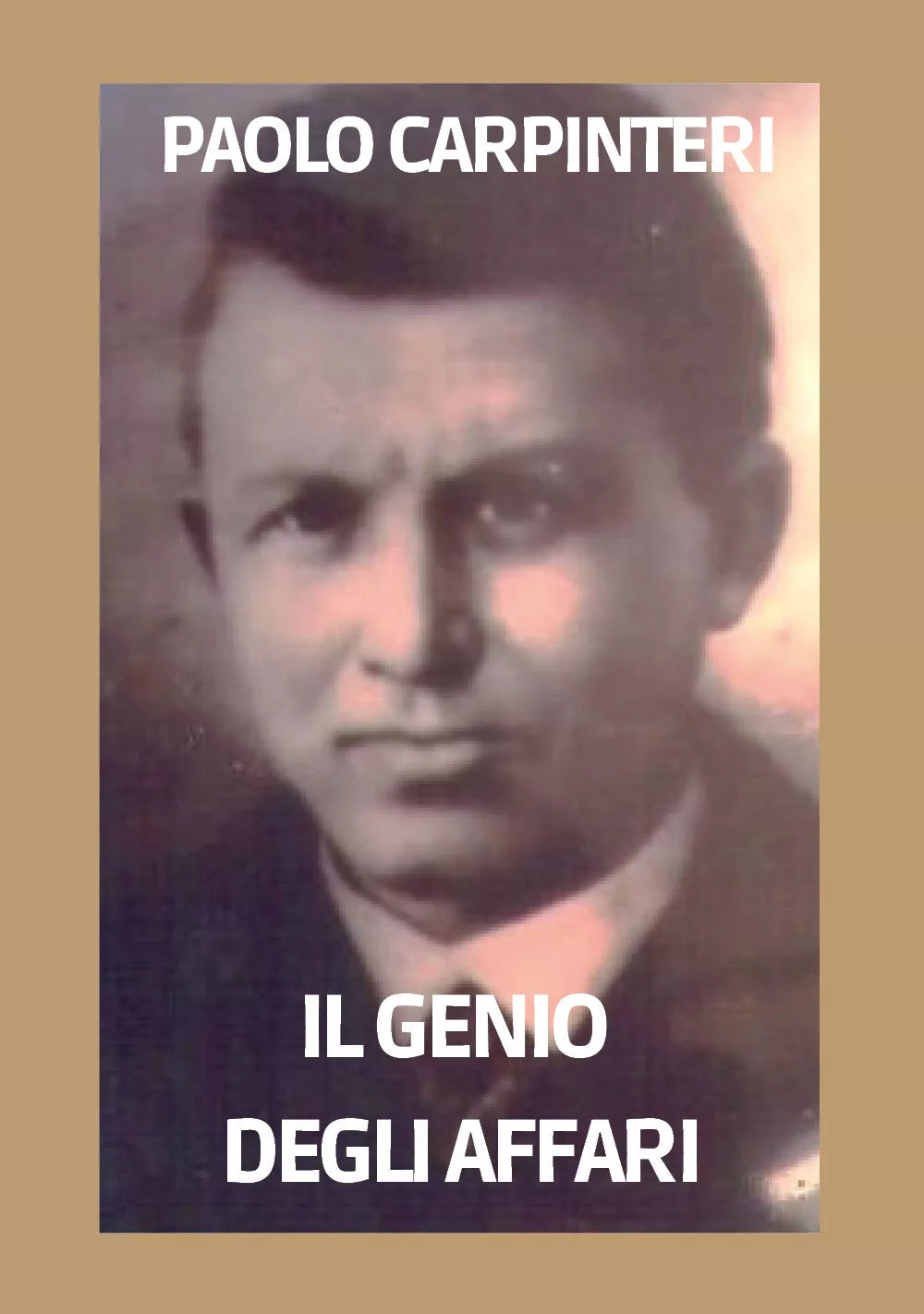 Il genio degli affari di Paolo Carpinteri