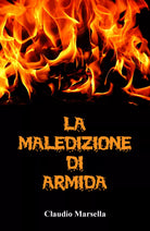 La maledizione di Armida di Claudio Marsella