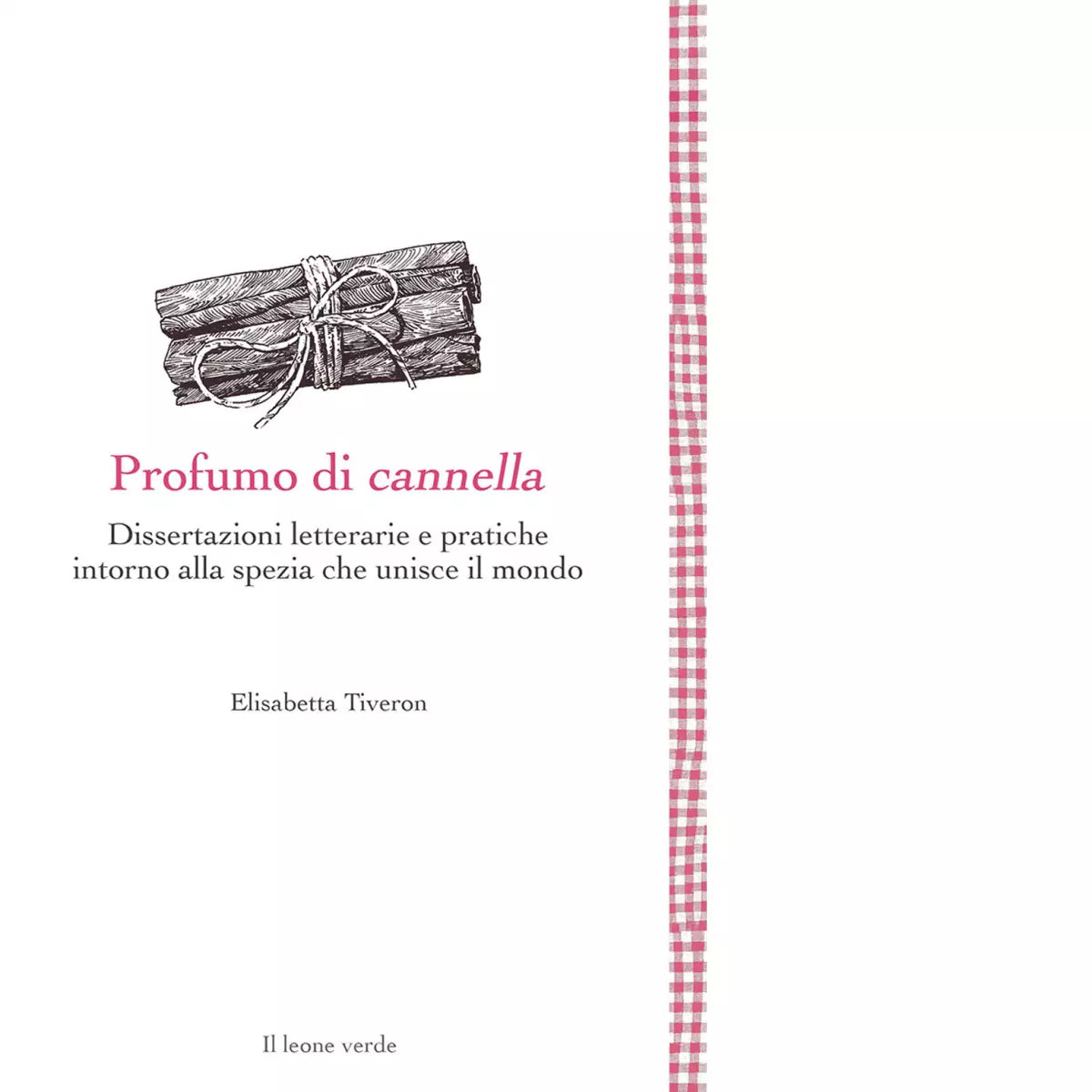 Profumo di cannella di Elisabetta Tiveron