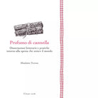 Profumo di cannella di Elisabetta Tiveron
