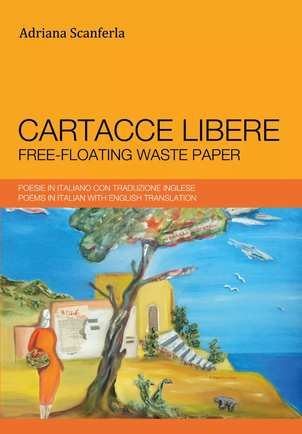 Cartacce libere. Ediz. italiana e inglese di Adriana Scanferla, 2018, Youcanpr