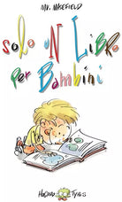 Solo un libro per bambini di Mirco Maselli, 2020, Youcanprint
