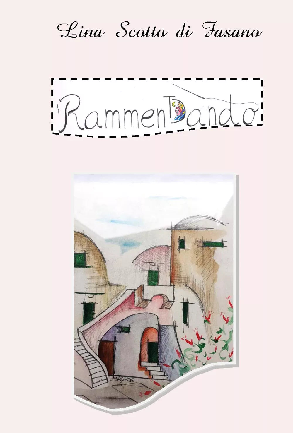 Ramment dando la vita di Raffaelina Scotto Di Fasano