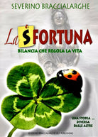 La s fortuna. Bilancia che regola la vita di Severino Braccialarghe, 2021, Yo