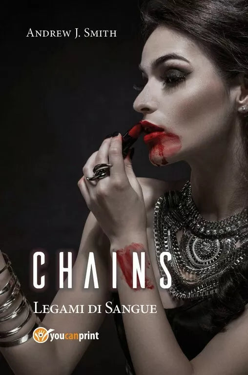Chains - Legami di Sangue di Andrew J. Smith, 2018, Youcanprint