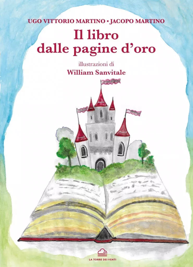 Il libro dalle pagine d’oro di Ugo Vittorio E Jacopo Martino, 2021, La Torre Dei