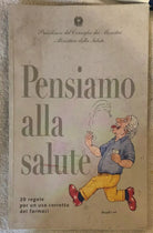 Pensiamo alla salute di Forattini, 2005, Presidenza Del Consiglio Dei Ministri