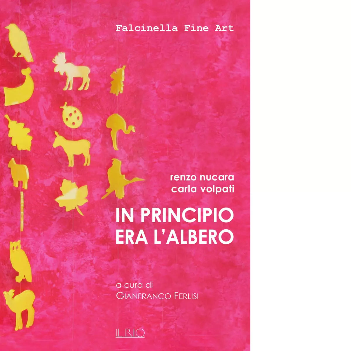 In principio era l albero di Renzo Nucara