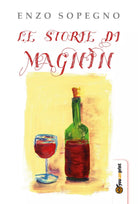Le storie di Magnin di Enzo Sopegno, 2017, Youcanprint