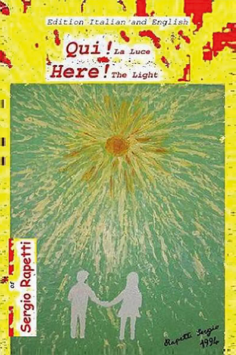 QUI LA Luce Here The Light di Sergio Rapetti