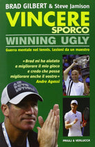 Vincere sporco Winning ugly