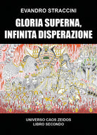 Gloria Superna Infinita Disperazione